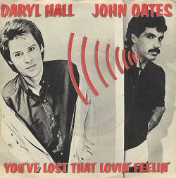 Hall And Oates : You've Lost That Lovin' Feelin'